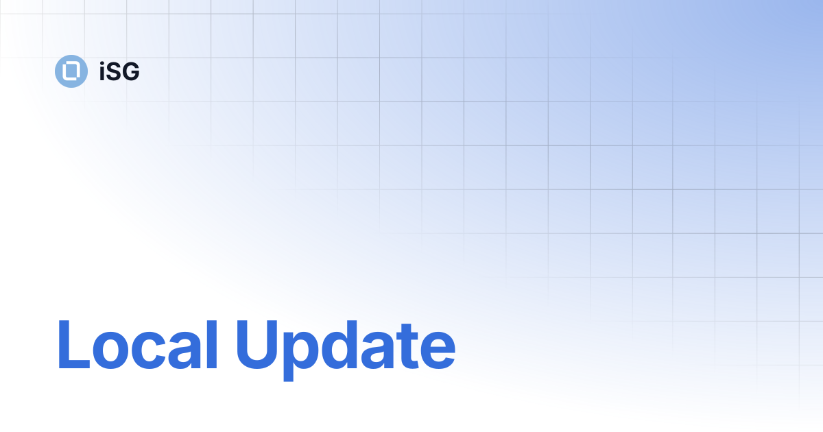 Local Update | iSG
