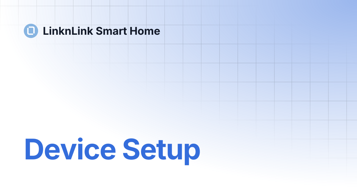 Device Setup | LinknLink Smart Home